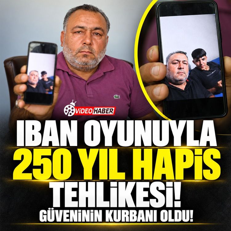 İBAN oyunuyla 250 yıl hapis tehlikesi: Güveninin kurbanı oldu!