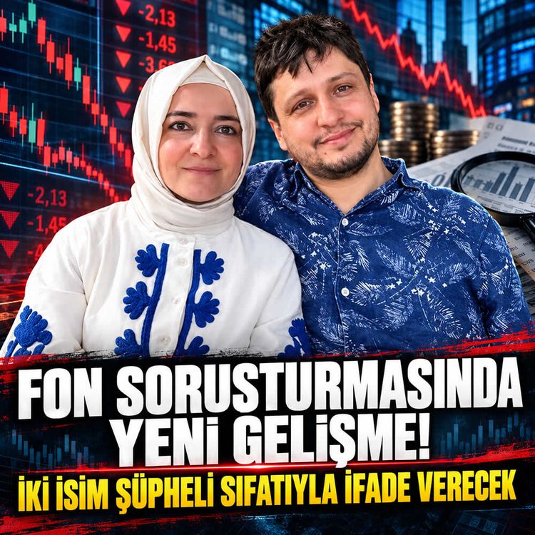 İstanbul’daki fon soruşturmasında dikkat çeken gelişme