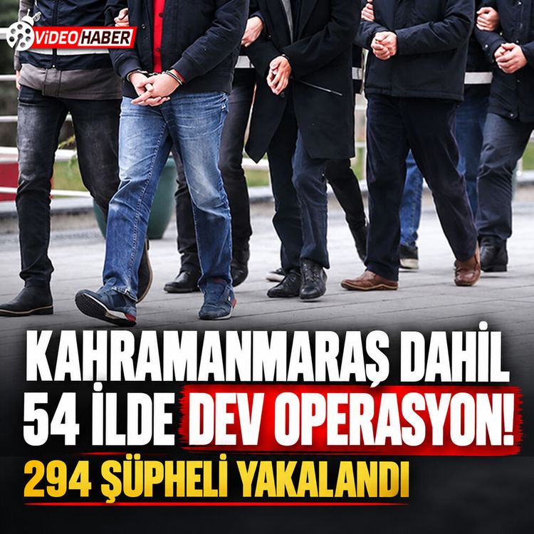 Kahramanmaraş dahil 54 ilde kaçakçılık operasyonu