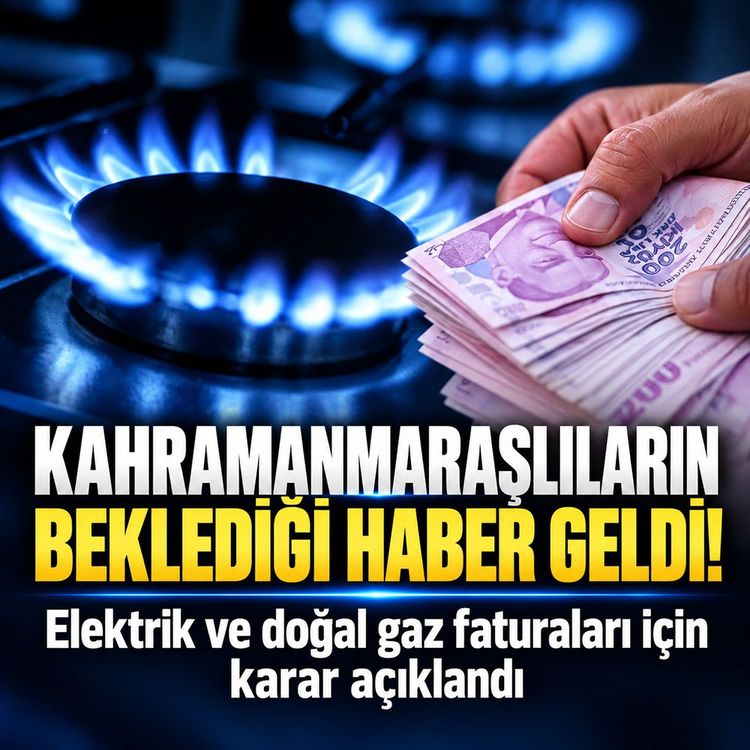 Kahramanmaraşlıları sevindiren fatura açıklaması