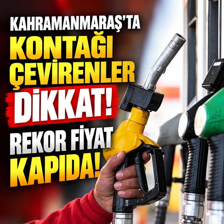 Kahramanmaraş'ta depoları doldurmadan önce dikkat! motorine 6,40 TL zam geliyor