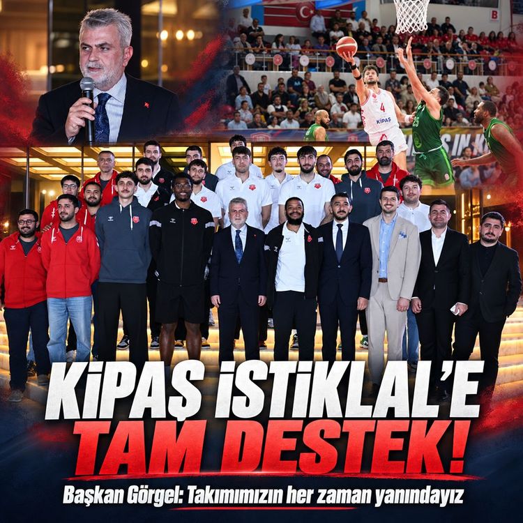 Fırat Görgel’den Kipaş İstiklal Basketbol’a destek mesajı