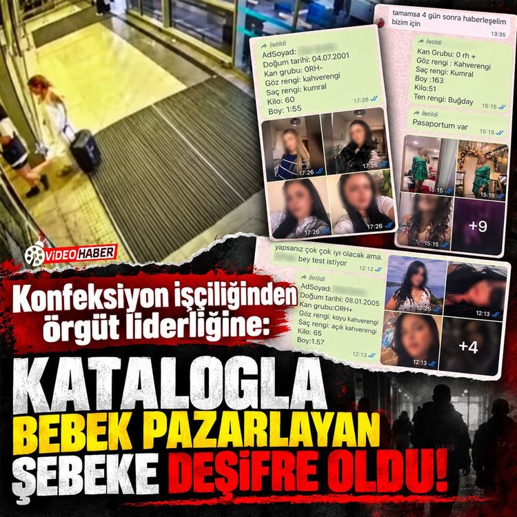 Konfeksiyon işçiliğinden örgüt liderliğine: Katalogla bebek pazarlayan şebeke deşifre oldu!