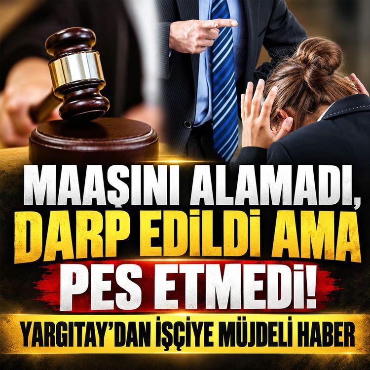 Maaşını alamadı, darp edildi ama pes etmedi: Yargıtay’dan işçiye müjdeli haber