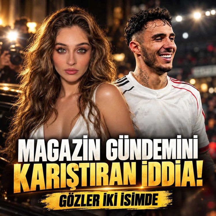 Magazin gündemini karıştıran iddia! Gözler iki isimde