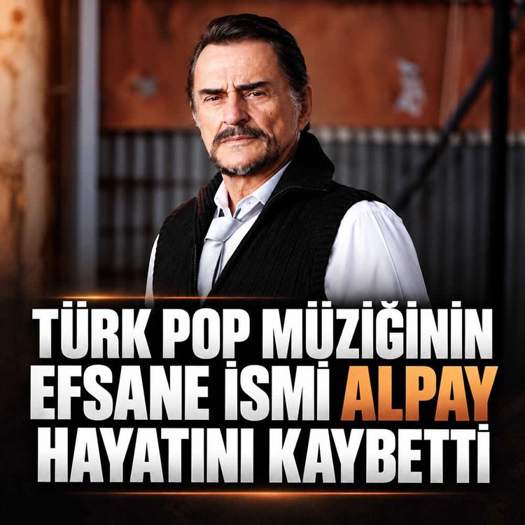 Müzik dünyasını yasa boğan haber! Alpay yaşamını yitirdi