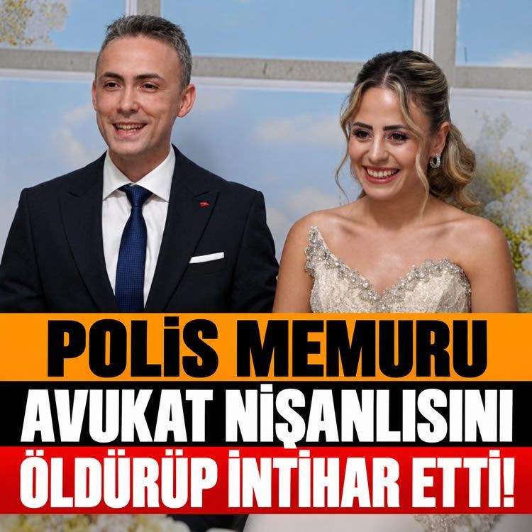 Polis memuru nişanlısı avukatı öldürüp canına kıydı!
