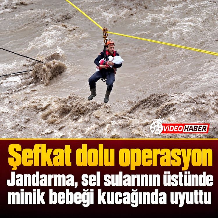 Şefkat dolu operasyon: Jandarma, sel sularının üstünde minik bebeği kucağında uyuttu