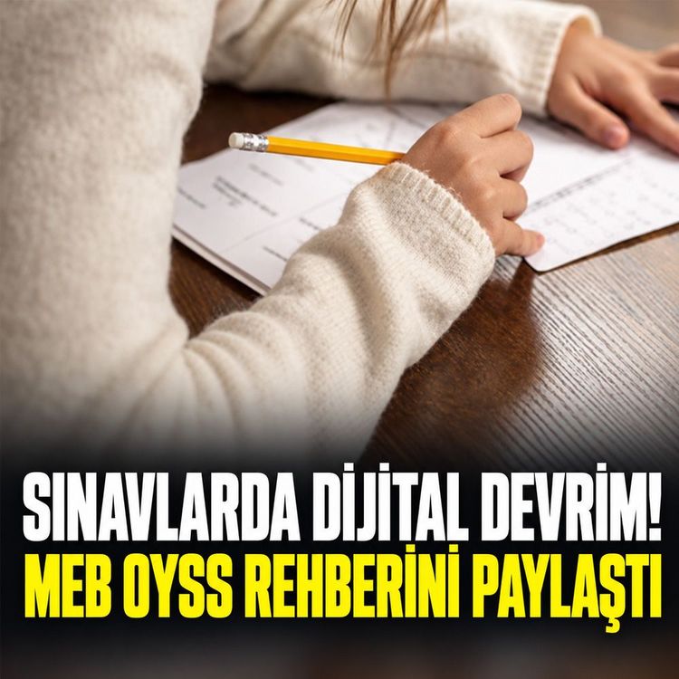 Sınavlarda dijital devrim: MEB OYSS rehberini paylaştı!