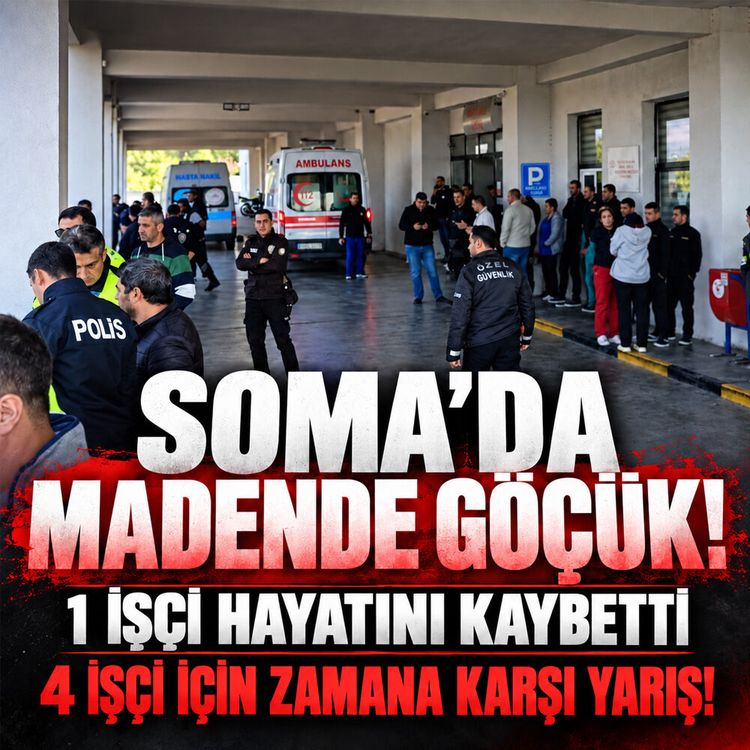 Soma’da madende göçük: 1 işçi hayatını kaybetti, 4 işçi içi zamana karşı yarış!