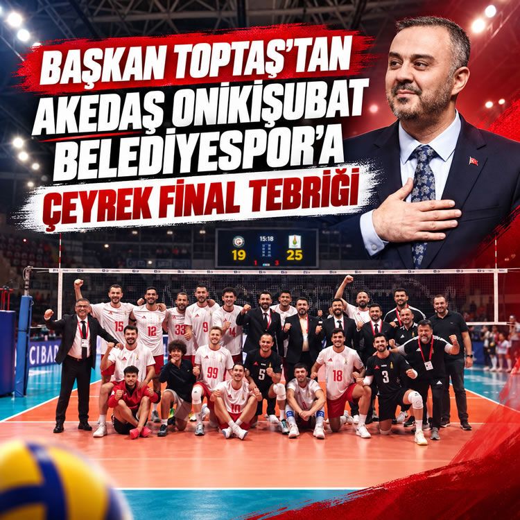 Onikişubat Belediyespor Kupa Voley’de çeyrek finalde: Başkan Toptaş’tan tebrik mesajı
