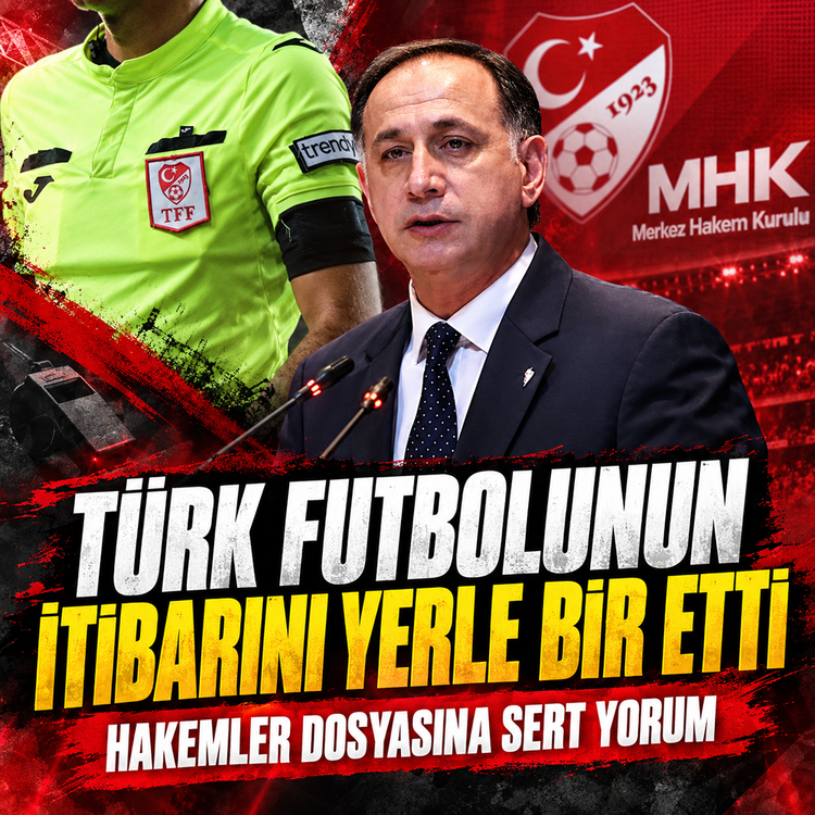 Hakemler dosyasına sert yorum! “Türk futbolunun itibarını yerle bir etti”