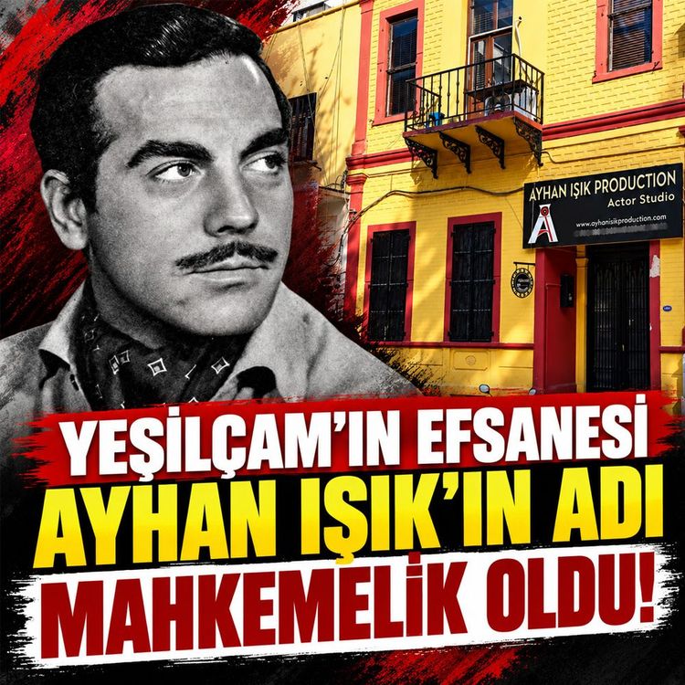 Yeşilçam’ın efsanesi Ayhan Işık’ın adı mahkemelik oldu!