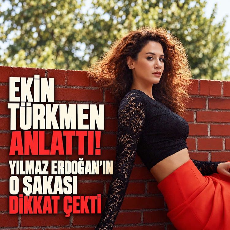 Yılmaz Erdoğan’ın Ekin Türkmen’e söylediği sözler gündem oldu!
