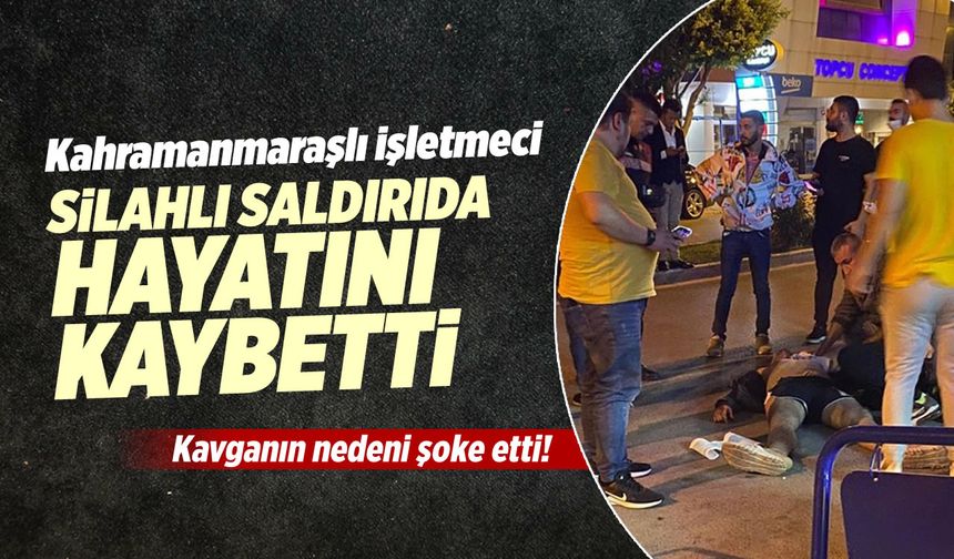 Antalya'da iki grubun kavgasında Kahramanmaraşlı işletmeci Mehmet Yüksel kurtarılamadı