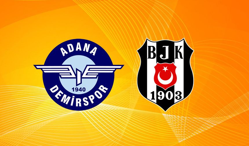 Adana Demirspor Beşiktaş maçı özeti ve golleri izle beIN Sports ADS BJK HD özet izle