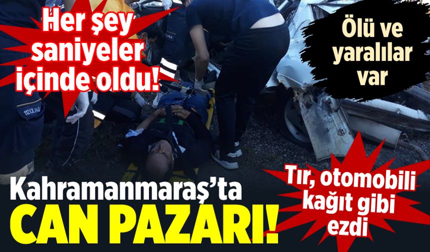 Kahramanmaraş'ta TIR, otomobile arkadan çarptı: Feci kazada 35 yaşındaki kadın öldü