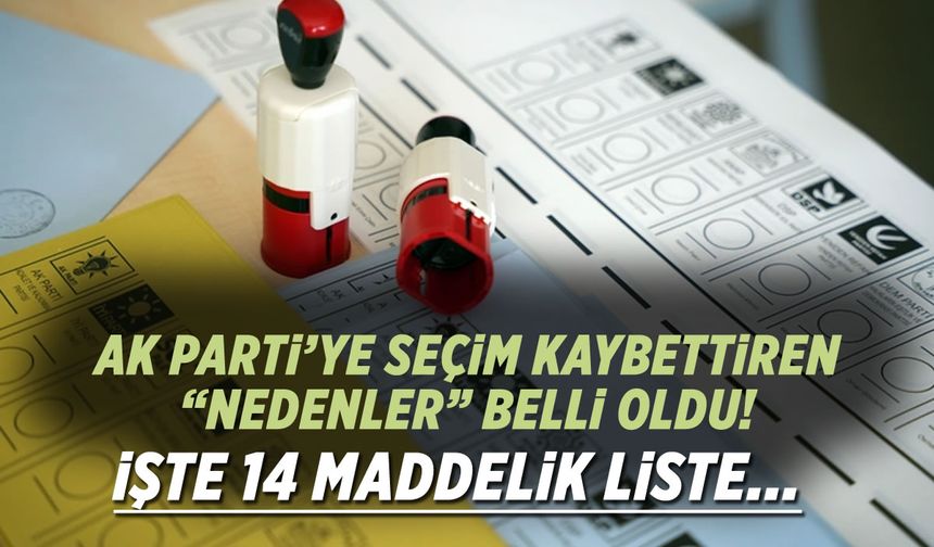 AK Parti'nin yerel seçimlerin neden kaybeden partisi olduğu anketi açıklandı
