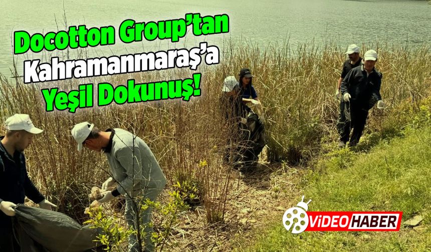 Docotton Group'tan Kahramanmaraş'a Yeşil Dokunuş