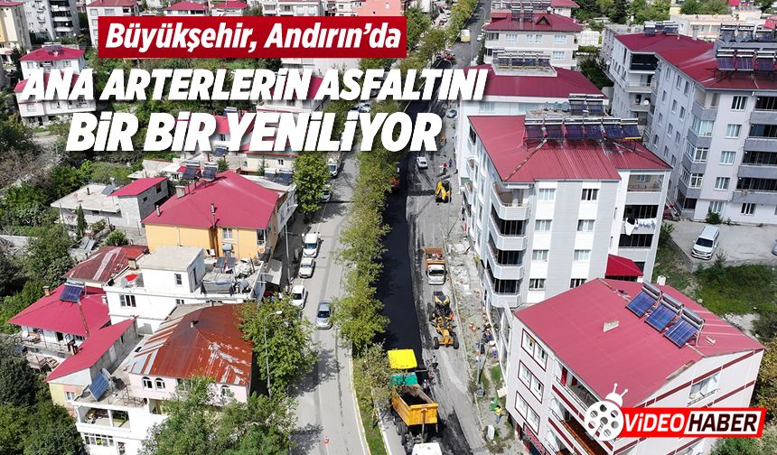 Büyükşehir Andırın’da ana arterlerin asfaltını bir bir yeniliyor