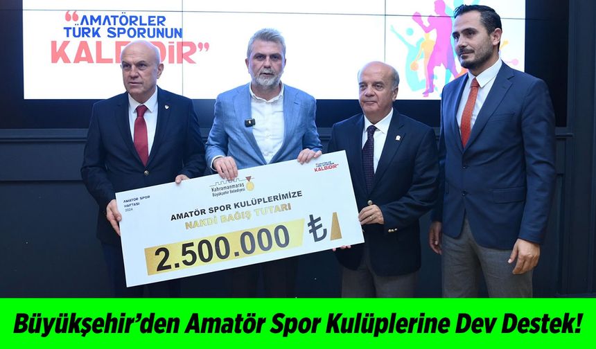 Büyükşehir’den Amatör Spor Kulüplerine Dev Destek!