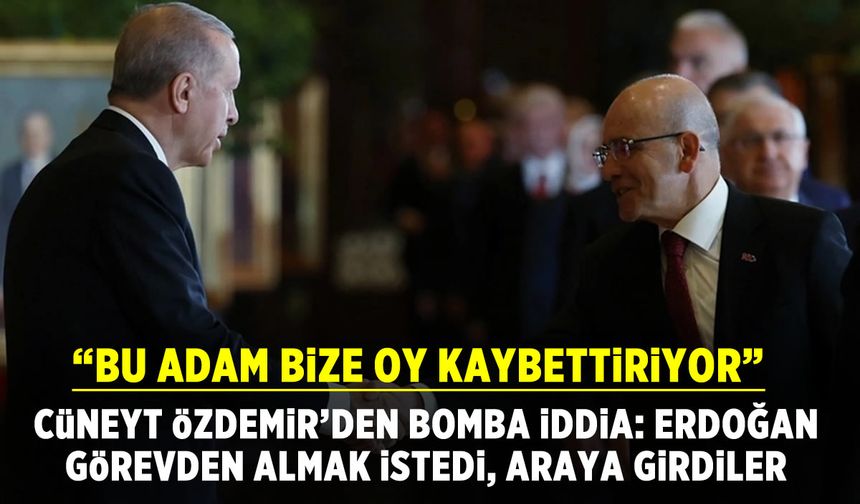 Bomba iddia: Erdoğan, Şimşek'i görevden almak istedi ama araya girdiler