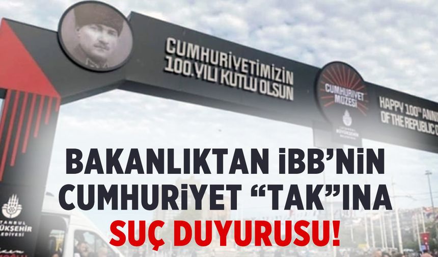 Bakanlık'tan “tarihi yapıyı tahrip etme” iddiasıyla İBB'ye suç duyurusu