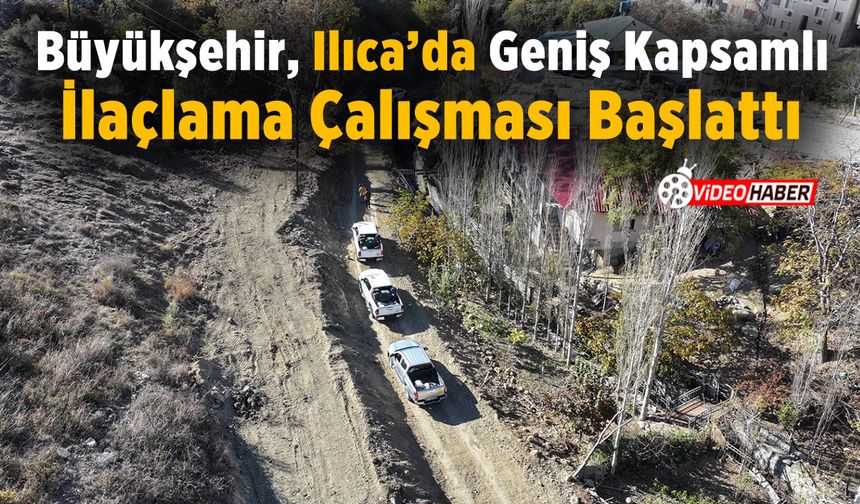 Büyükşehir, Ilıca’da Geniş Kapsamlı İlaçlama Çalışması Başlattı