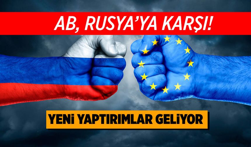 AB’den Rusya’ya Yeni Yaptırımlar