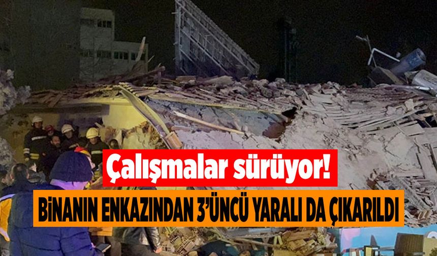 Konya’da Çöken Binanın Enkazından 3’üncü Yaralı Da Çıkarıldı