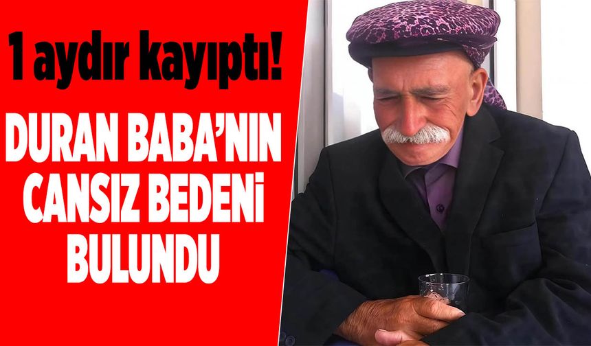 Kahramanmaraş'ta 1 aydır kayıp yaşlı adamın cansız bedeni bulundu