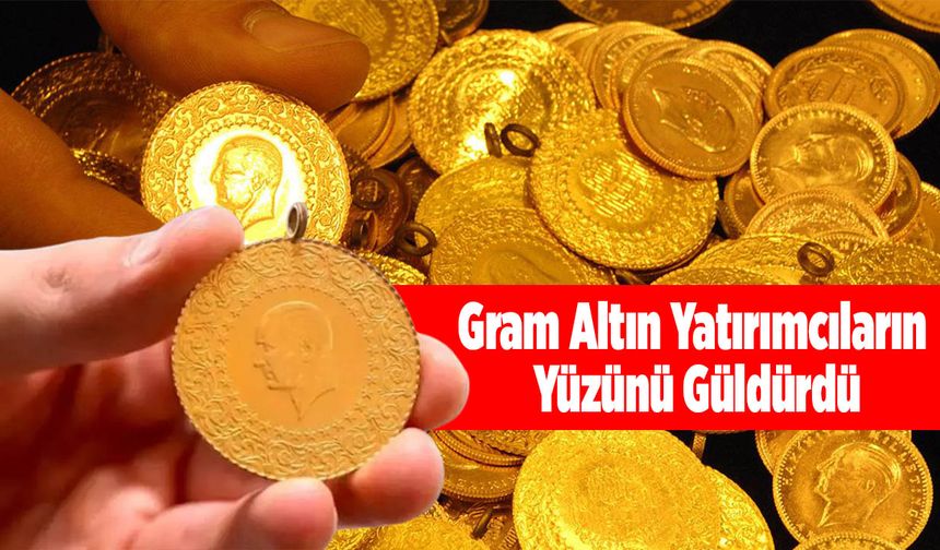 Gram Altın Yatırımcıların Yüzünü Güldürdü