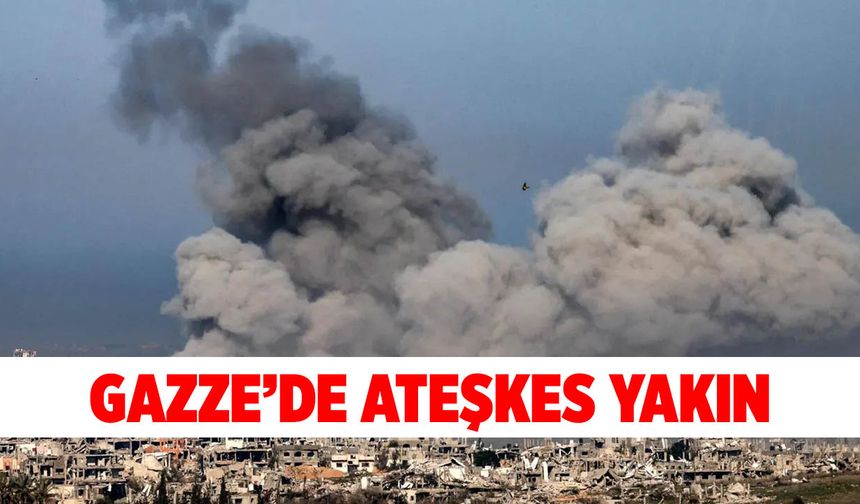 Gazze’de Ateşkes Yakın