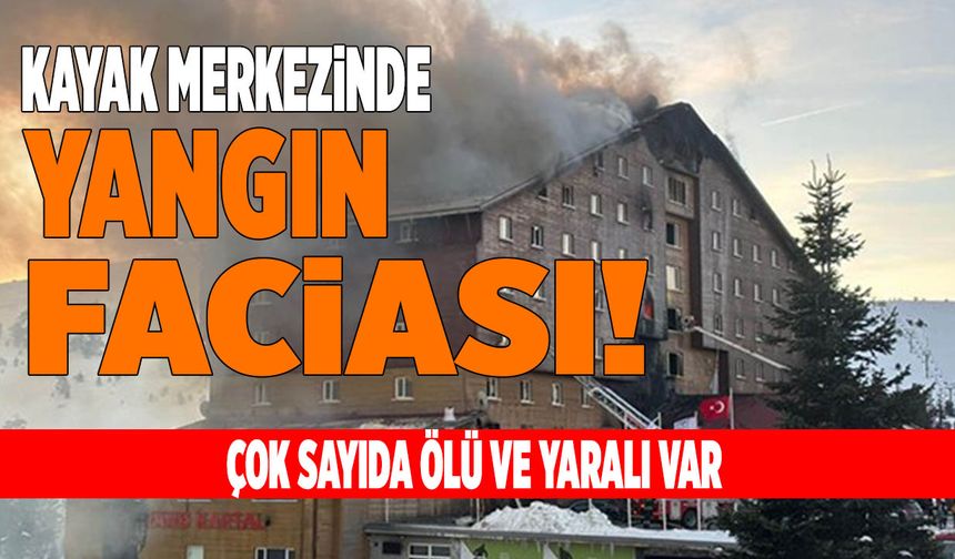 Kartalkaya Kayak Merkezinde Yangın Faciası: 10 Ölü, 32 Yaralı