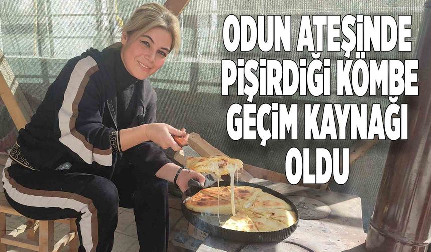 Deprem Sonrası Odun Ateşinde Pişirdiği Kömbe Geçim Kaynağı Oldu