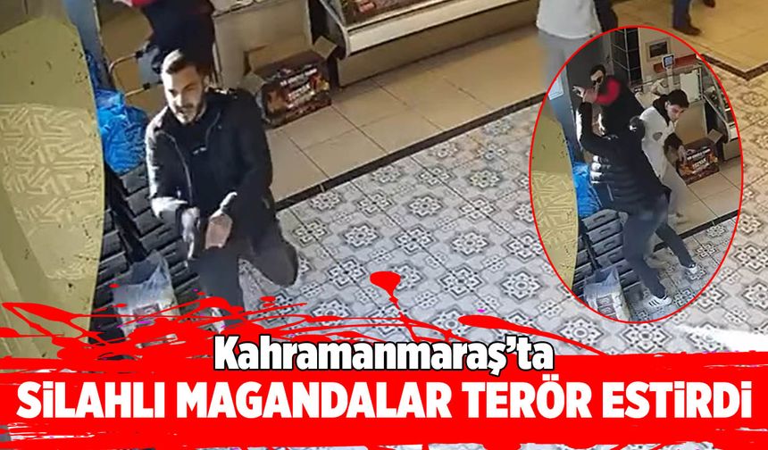 Kahramanmaraş’ta Silahlı Magandalar Terör Estirdi