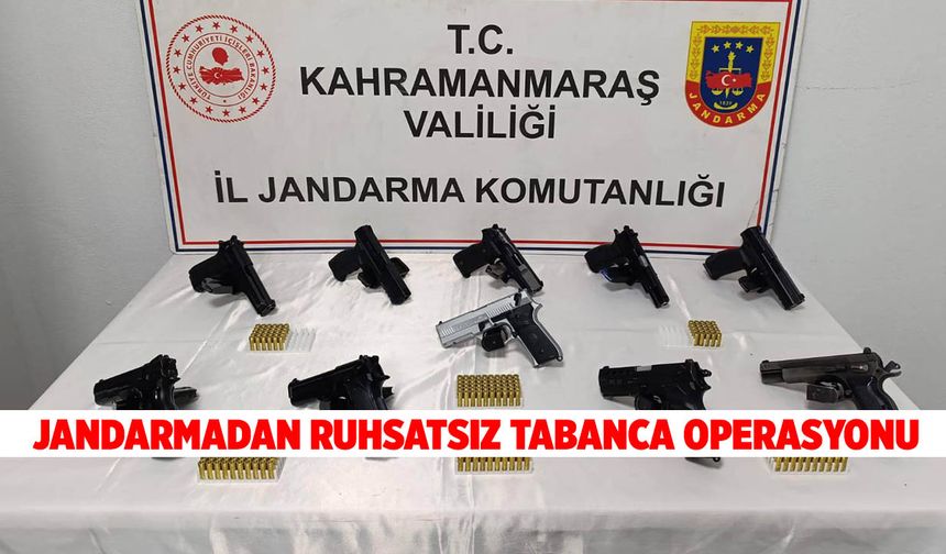 Kahramanmaraş Jandarmasından Ruhsatsız Tabanca Operasyonu