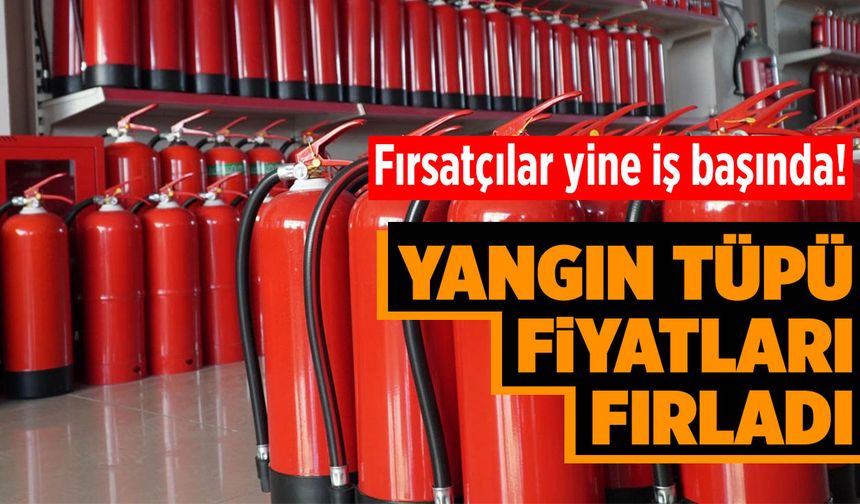 Yangın Tüpleri Fiyatlarında Artış Yaşanıyor