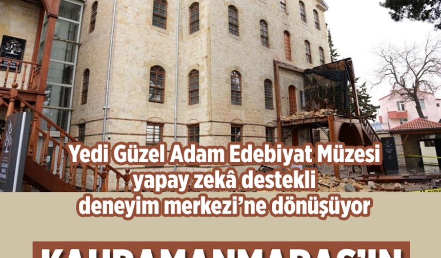 Kahramanmaraş’ın sözü dünyaya açılacak