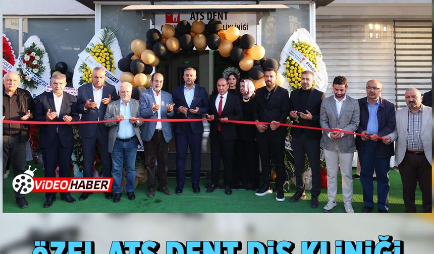 Özel ATS dent diş kliniği görkemli bir törenle açıldı