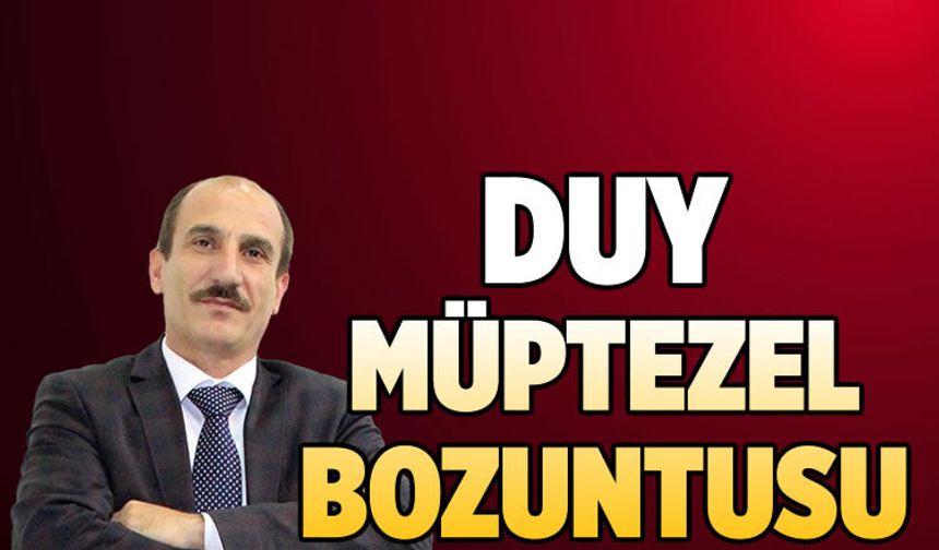 Duy müptezel bozuntusu duy!..