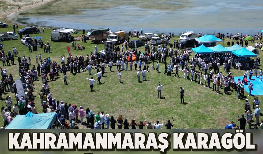 Kahramanmaraş Karagöl Doğa Buluşması Festival Havasında Geçti