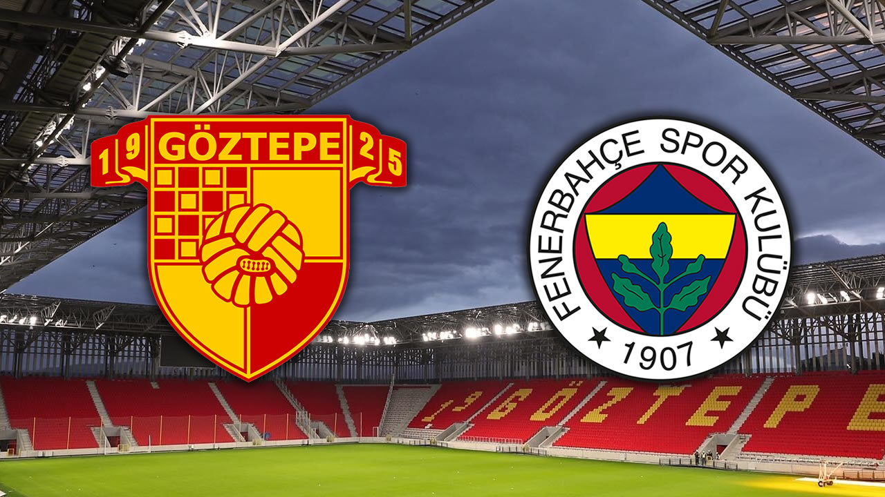 Göztepe fenerbahçe maçı