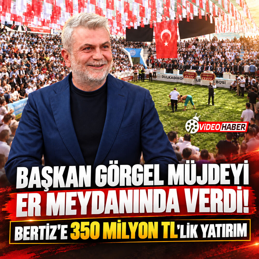 Başkan Görgel müjdeyi er meydanında verdi: Bertiz'e 350 milyon tl'lik yatırım